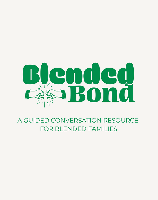 Blended Bond guided conversation resource for blended families